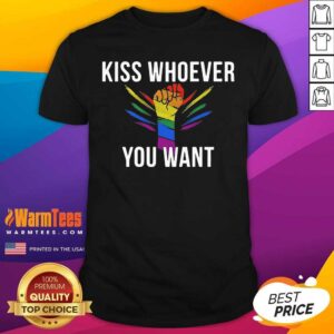 Good Strong Hand LGBT Kiss Whoever You Want Shirt