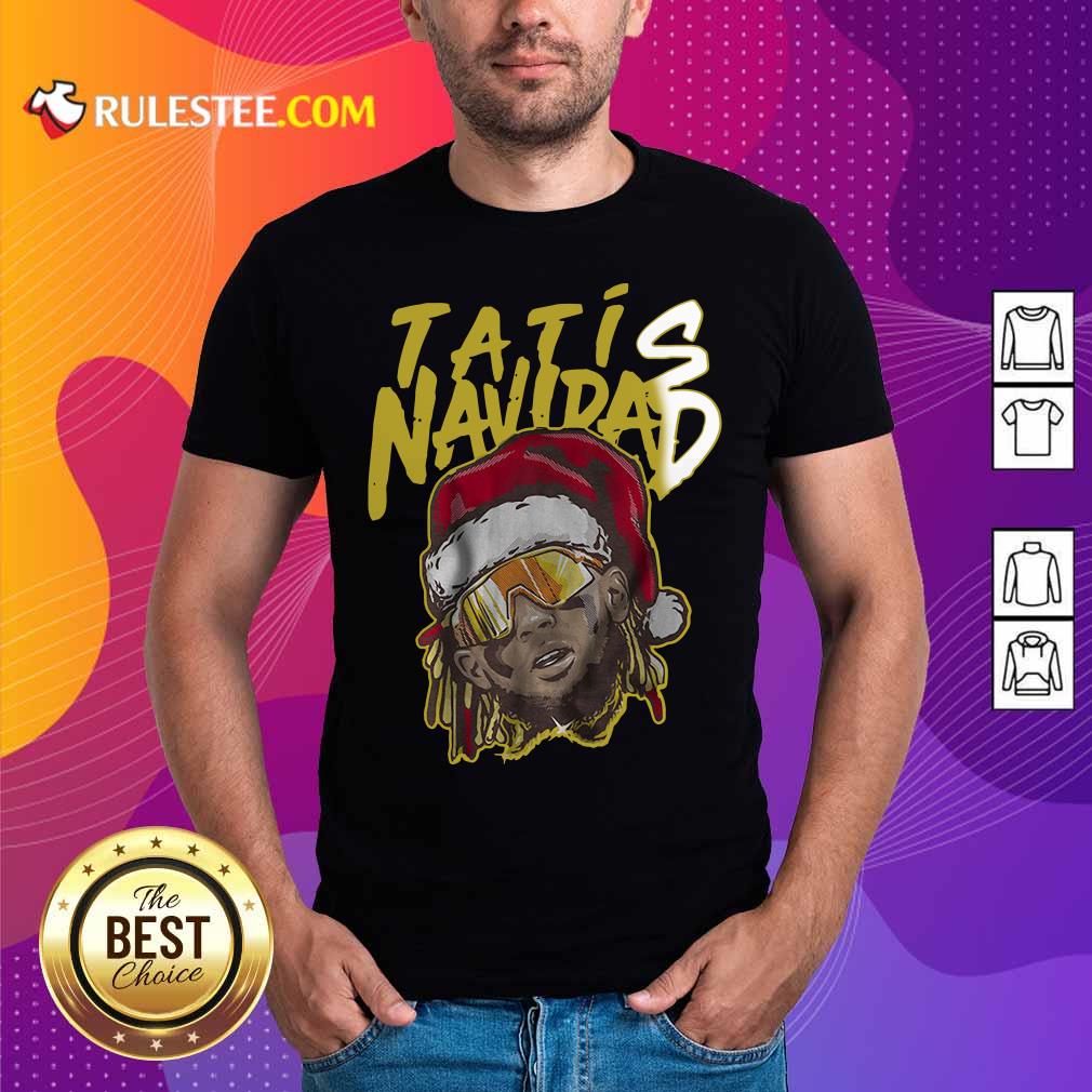 Good Tatis Navidad Shirt