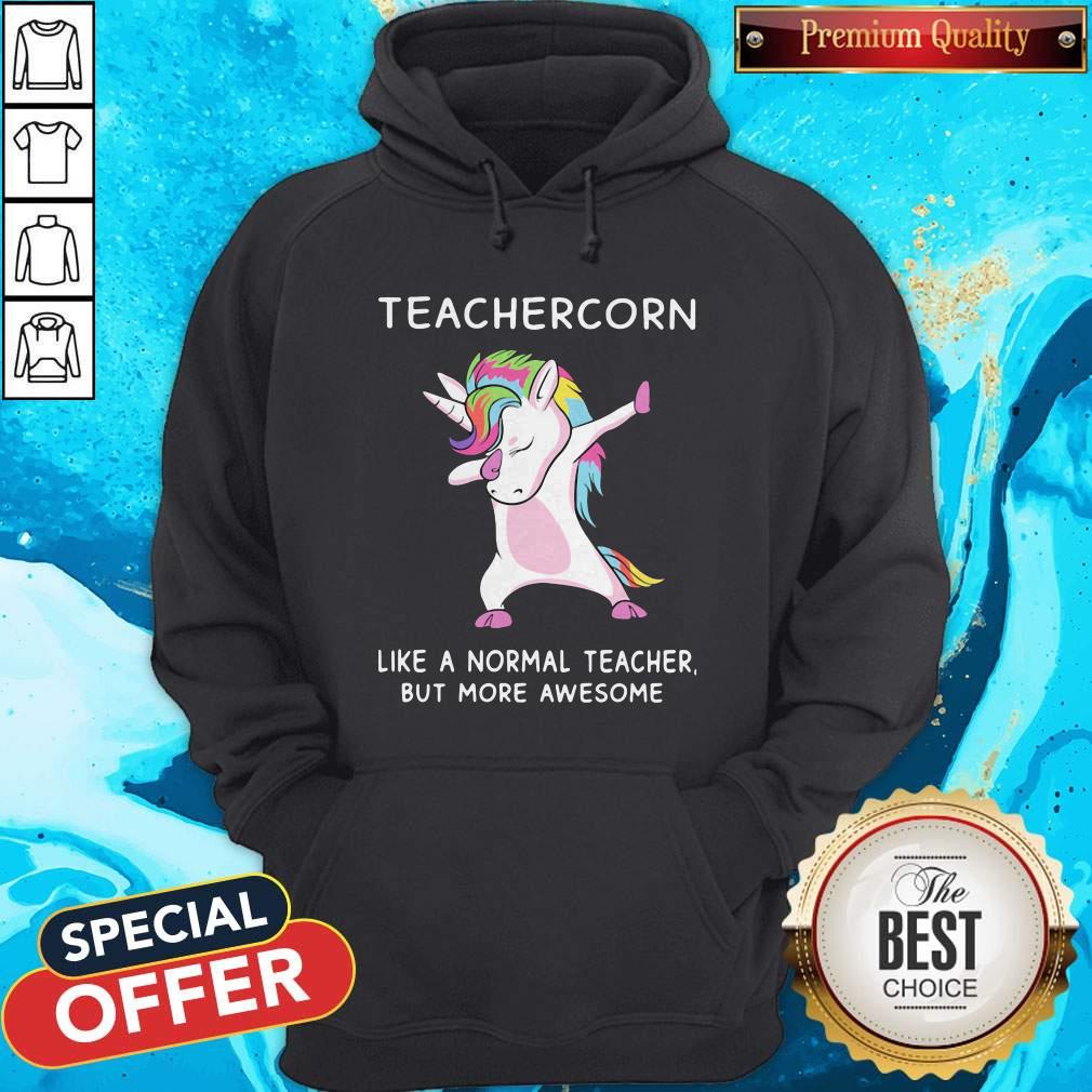 Good Teachercorn Like A Normal Teacher But More Awesome Shirt - Image 5