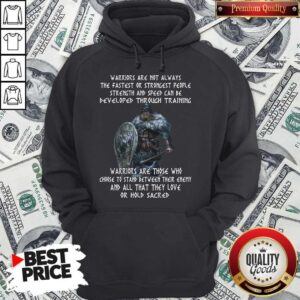 Alternative view of Good Thor Warriors Are Not Always The Fastest Or Strongest People Strength And Speed Can Be Developed Through Training Shirt
