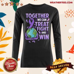 Alternative view of Good Together We Can Treat Fight And Win World Cancer Day Cancer Awareness Fight Against Cancer Shirt