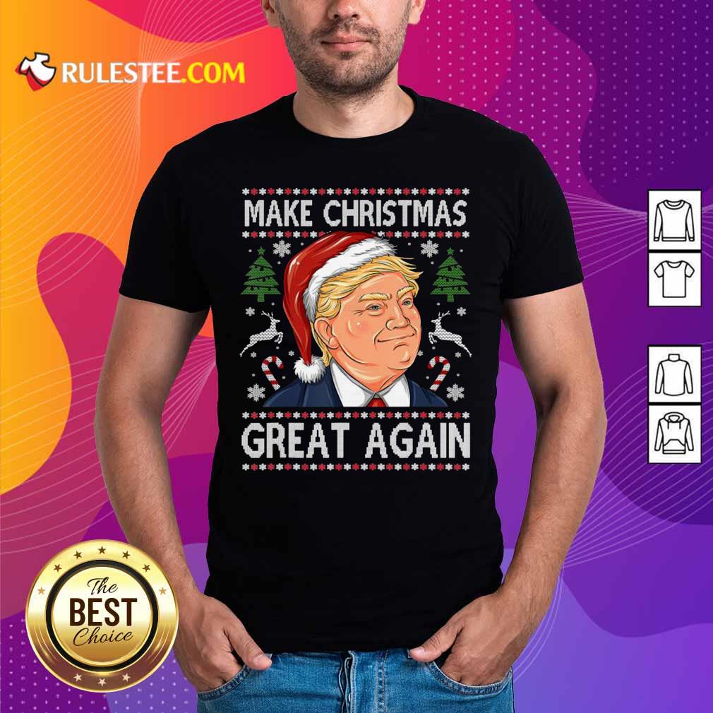 Good Trump Make Christmas Great Again Christmas Shirt