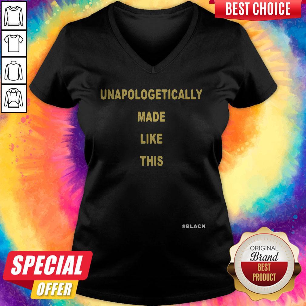 Good Unapologetically Made Like This Black Shirt - Image 2