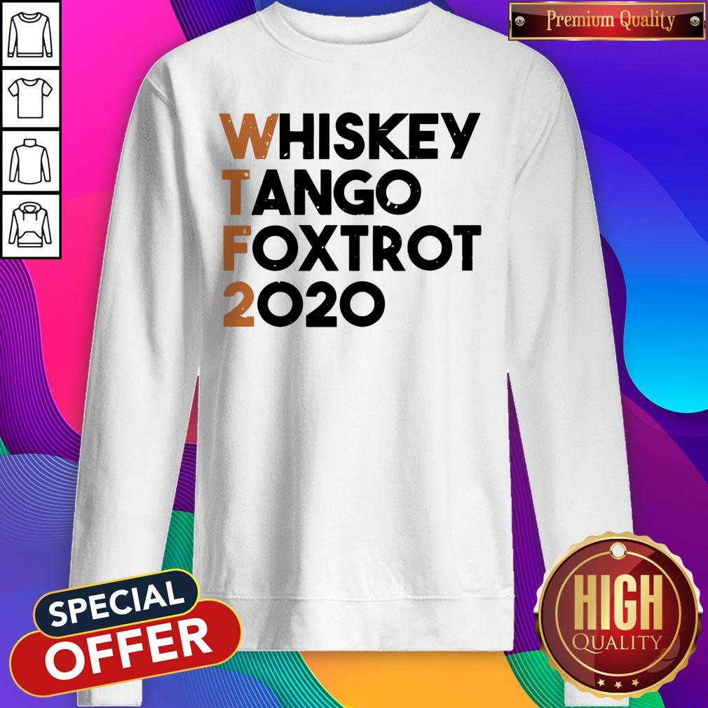 Good Whiskey Tango Foxtrot 2020 Shirt - Image 5