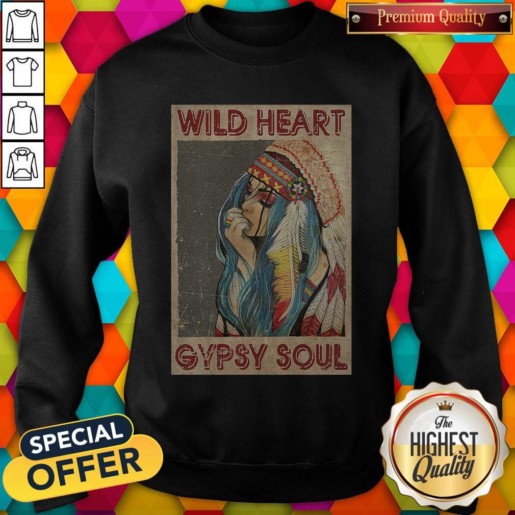 Good Wild Heart Gypsy Soul Shirt - Image 5
