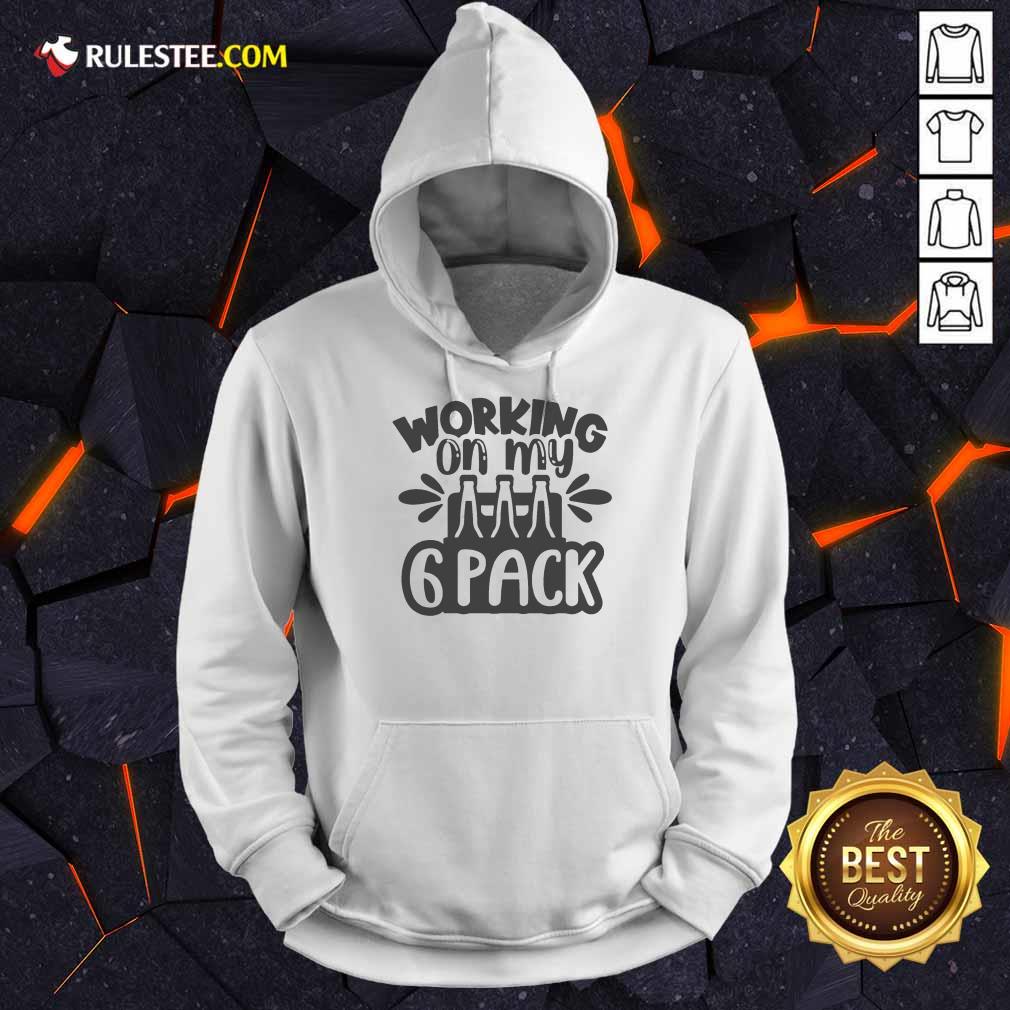 Good Working On My Beer 6 Pack Shirt - Image 4