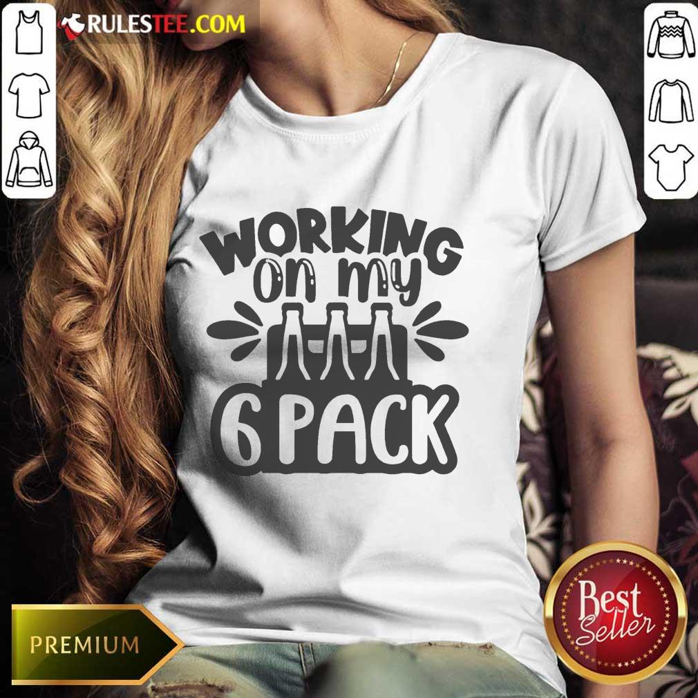 Good Working On My Beer 6 Pack Shirt - Image 3