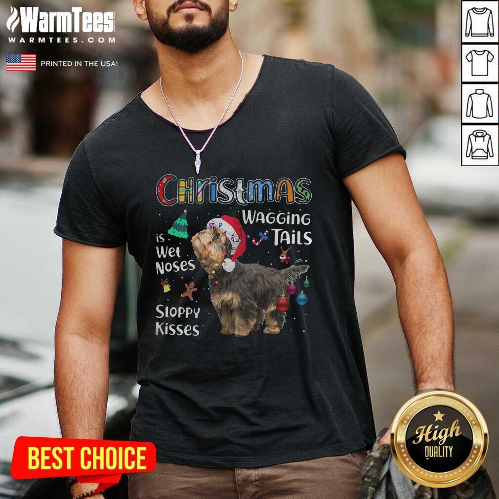 Good Yorkshire Terrier Christmas Wagging Tails Is Wet Noses Sloppy Kisses Shirt - Image 5
