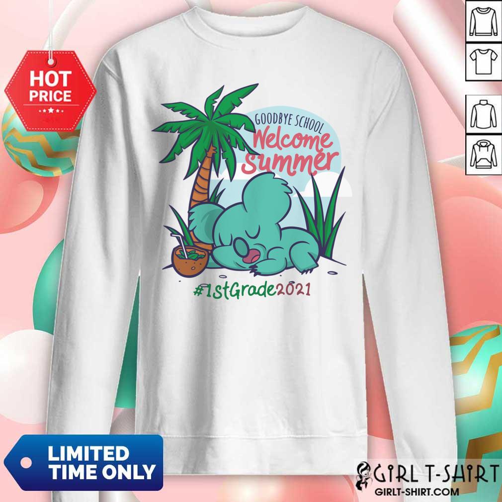 Goodbye School Welcome Summer Beach Island Koala 1st Grade 2021 Shirt - Image 5