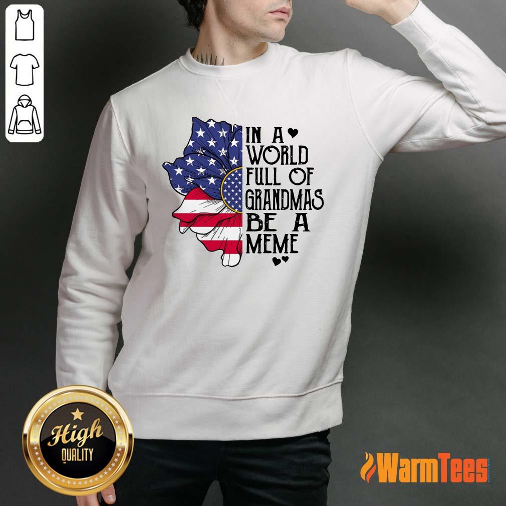Grandmas Be A Meme Flower Shirt - Image 5