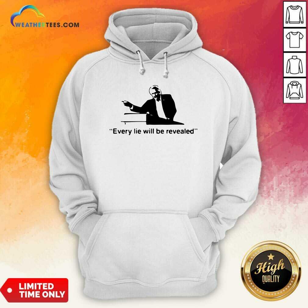 Grateful Every Lie Will Be Revealed Tee Shirt - Image 4