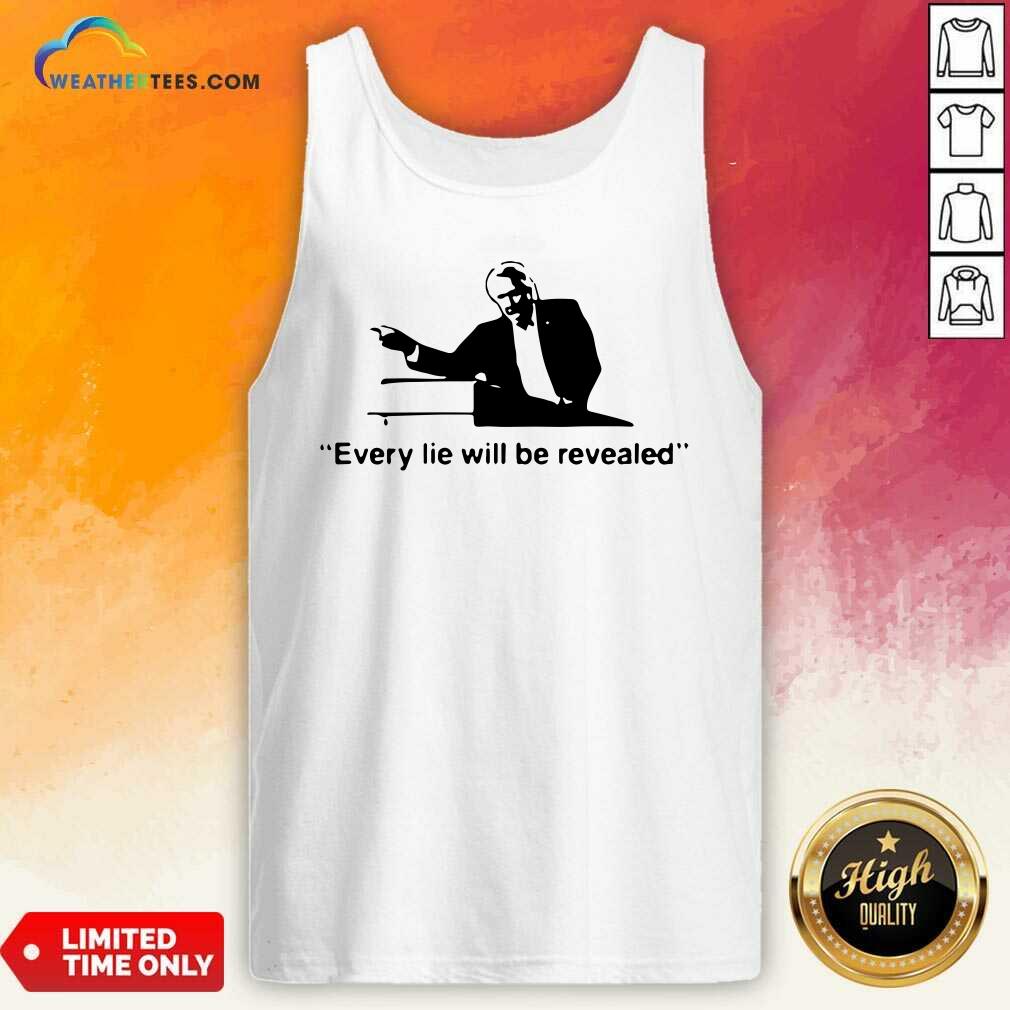 Grateful Every Lie Will Be Revealed Tee Shirt - Image 5