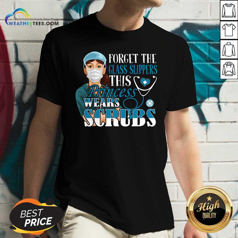Grateful Forget The Glass Slippers This Princess Wears Scrubs Nurse Shirt - Image 5
