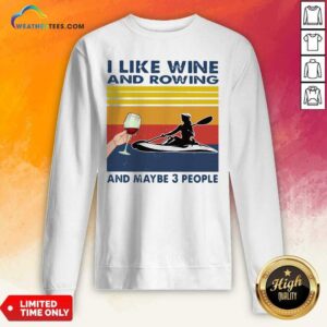 Alternative view of Grateful I Like Wine And Rowing And Maybe 3 People Vintage Retro Shirt