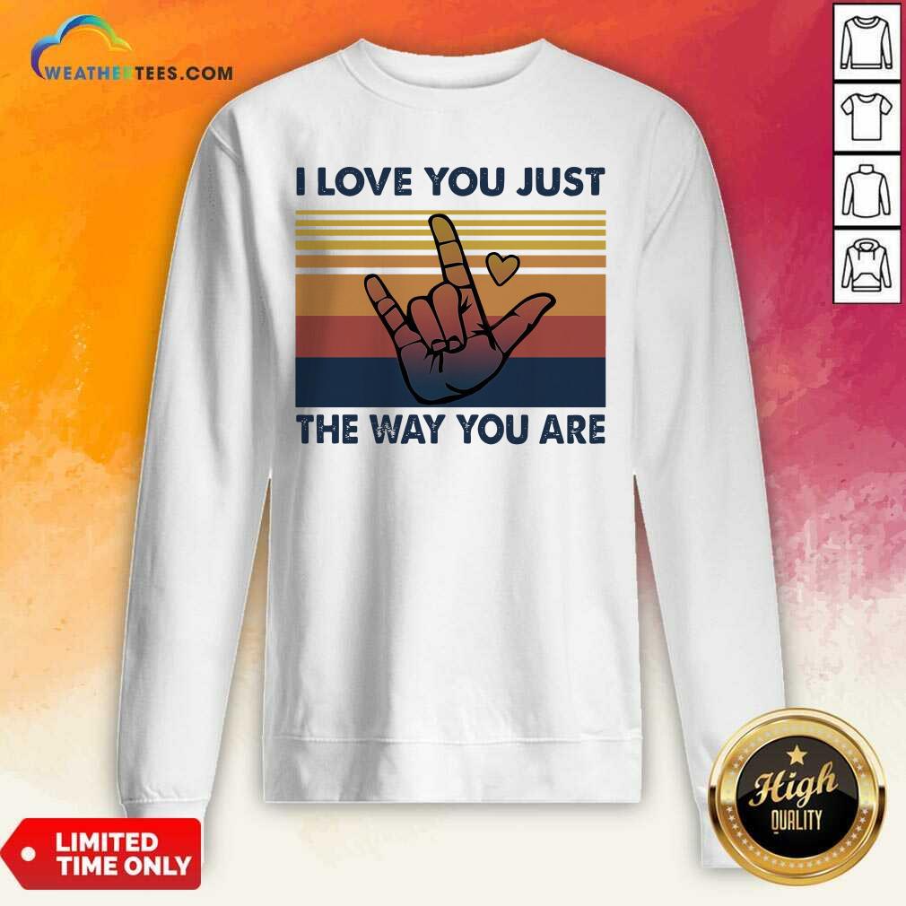 Grateful I Love You Just The Way You Are Vintage Retro Shirt - Image 2