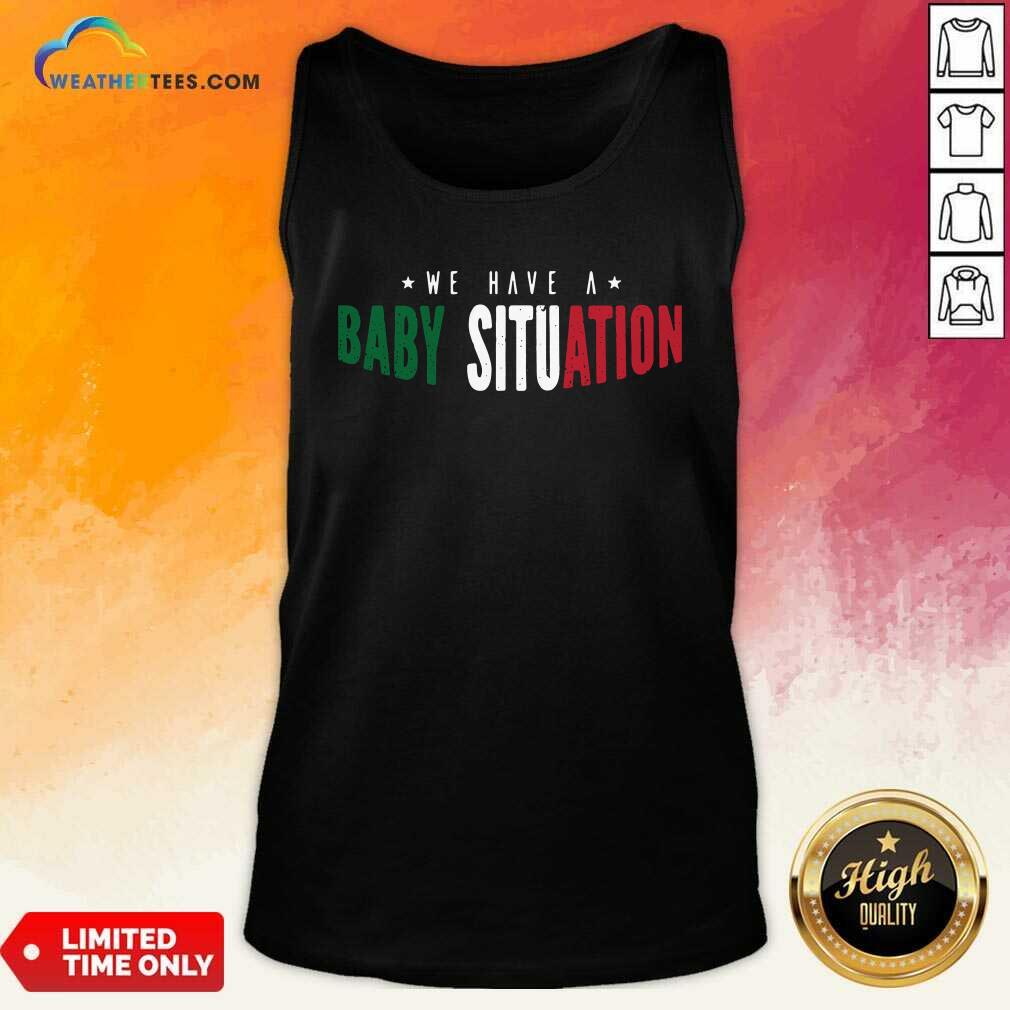 Grateful We Have A Baby Situation Shirt - Image 4