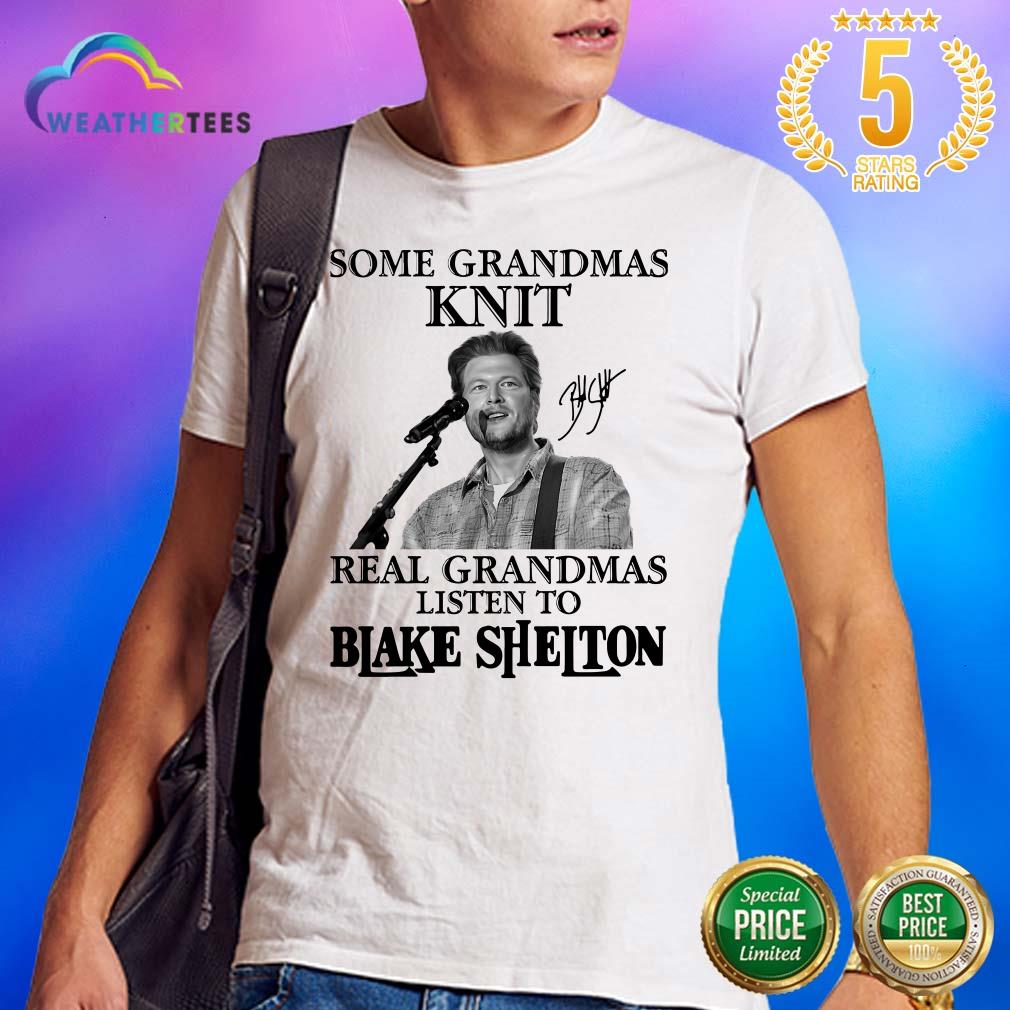 Great 1 Listen To Blake Shelton Shirt