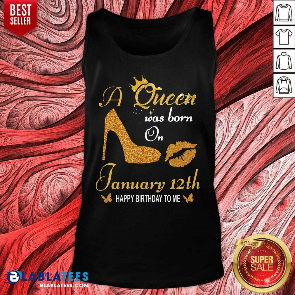 Great A Queen Was Born On 10th January Happy Birthday To Me T-shirt - Image 3