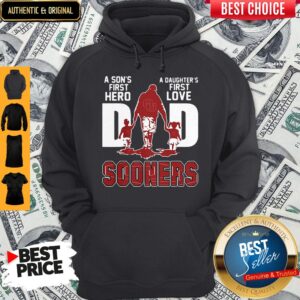 Alternative view of Great A Sons First Hero A Daughters First Love Dad Oklahoma Sooners Happy Fathers Day Shirt