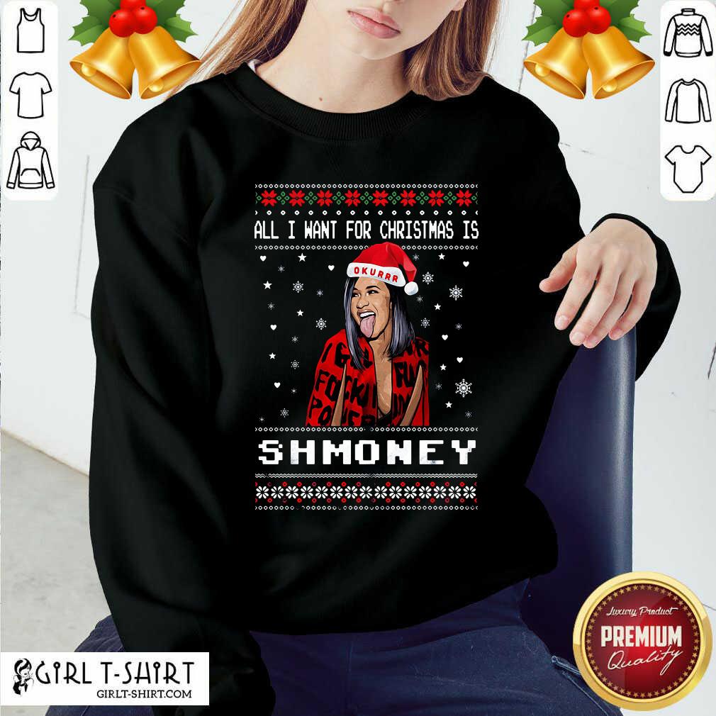 Great All I Want For Christmas Is Shmoney Ugly Merry Christmas Shirt - Image 4