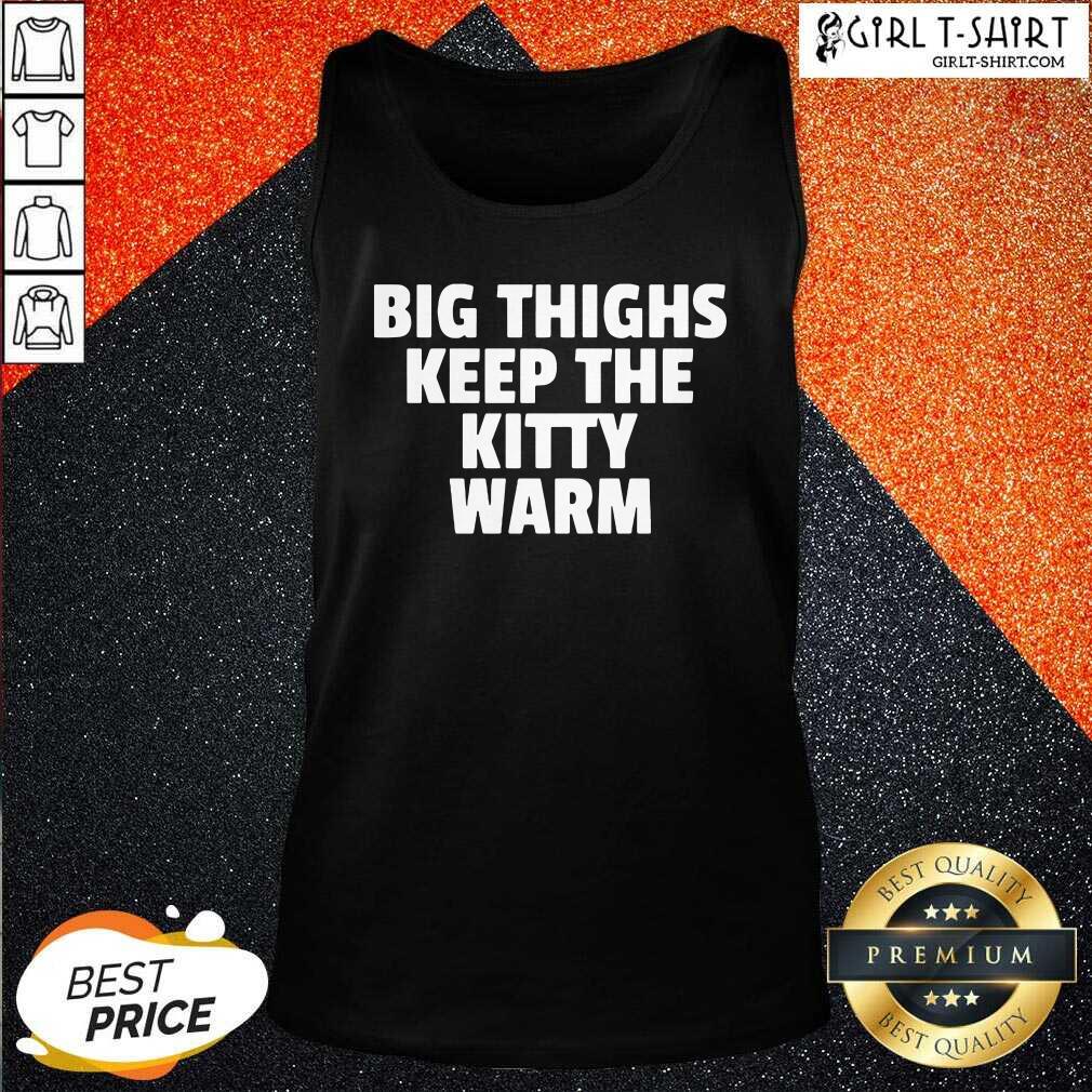 Great Big Things Keep The Kitty Warm Shirt - Image 3