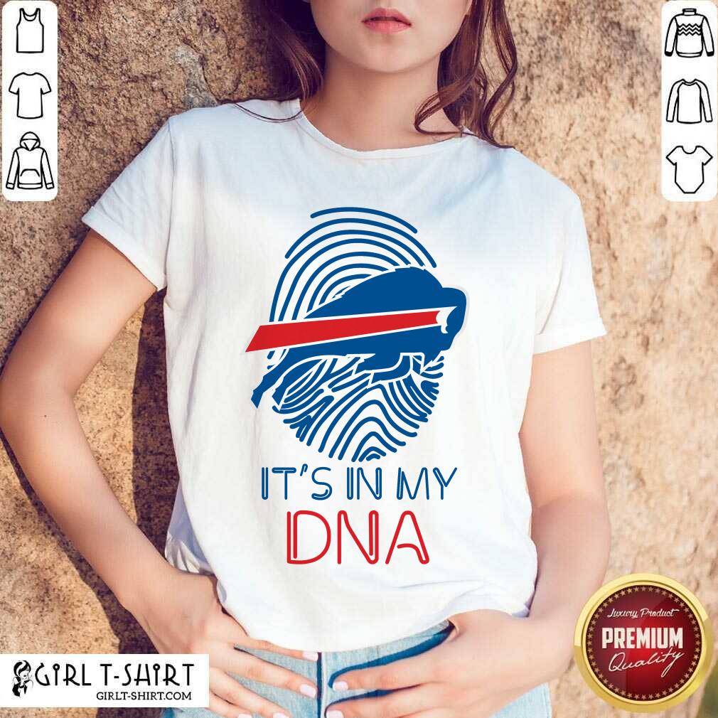 Great Buffalo Bills Mafia It’s In My DNA Shirt