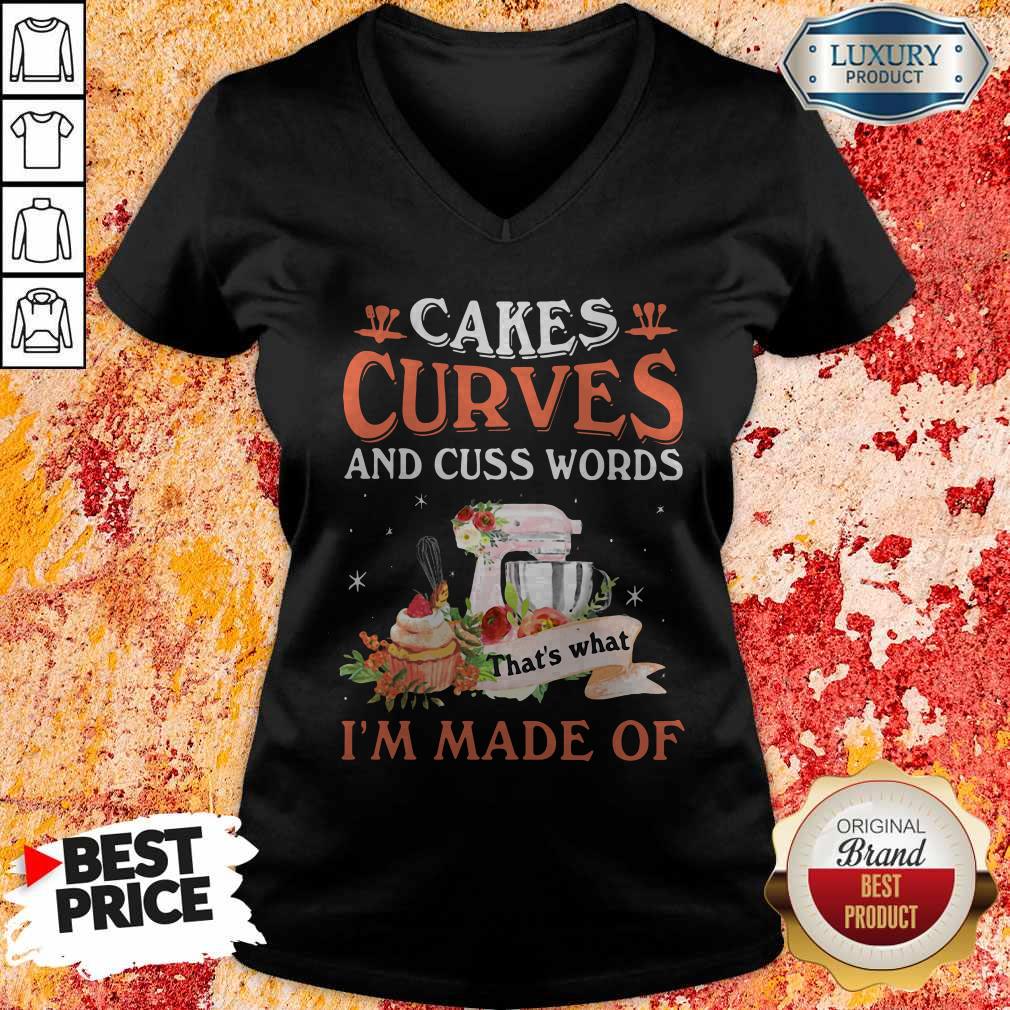 Great Cakes Curves And Cuss Words That’s What I’m Made Of Shirt - Image 2