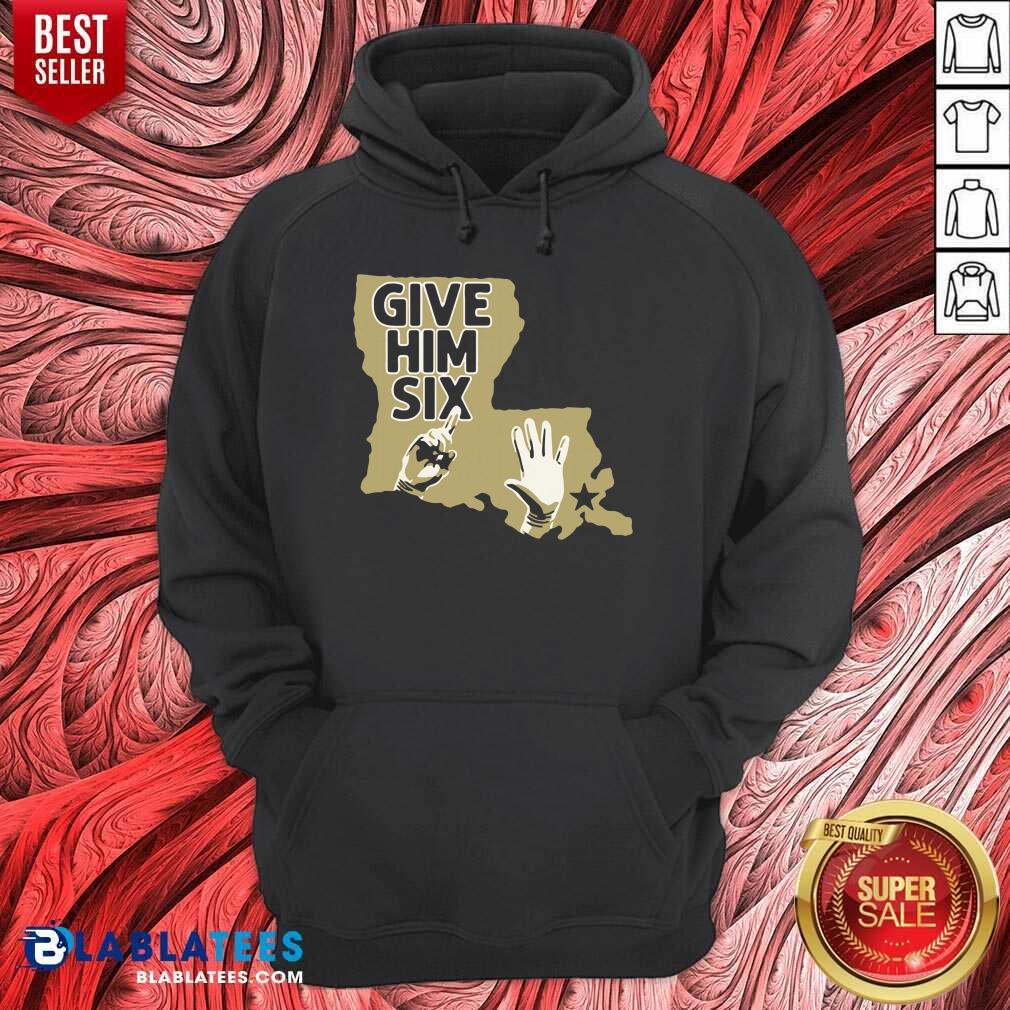 Great Give Him Six New Orleans Football Shirt - Image 2