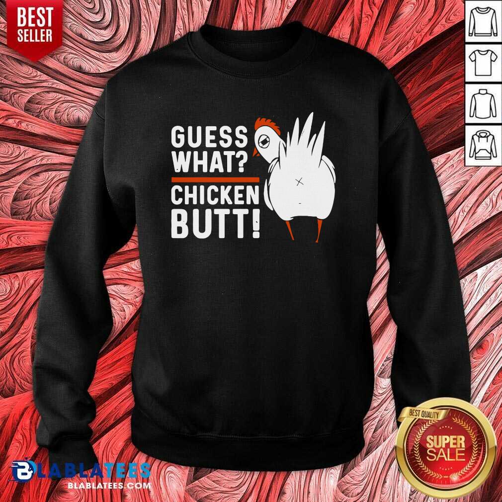Great Guess What Chicken Butt White Design Shirt - Image 5