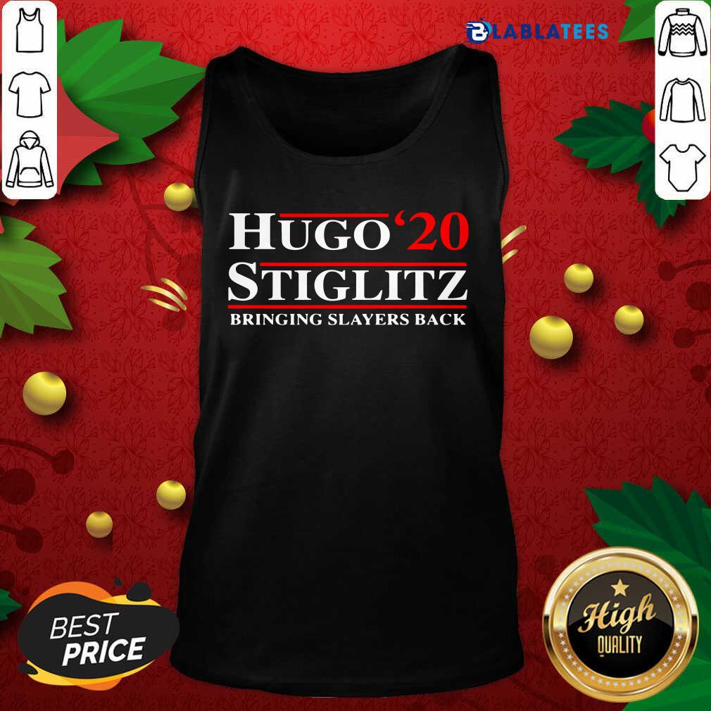 Great Hugo'20 Stiglitz Bringing Slayers Back Shirt - Image 3