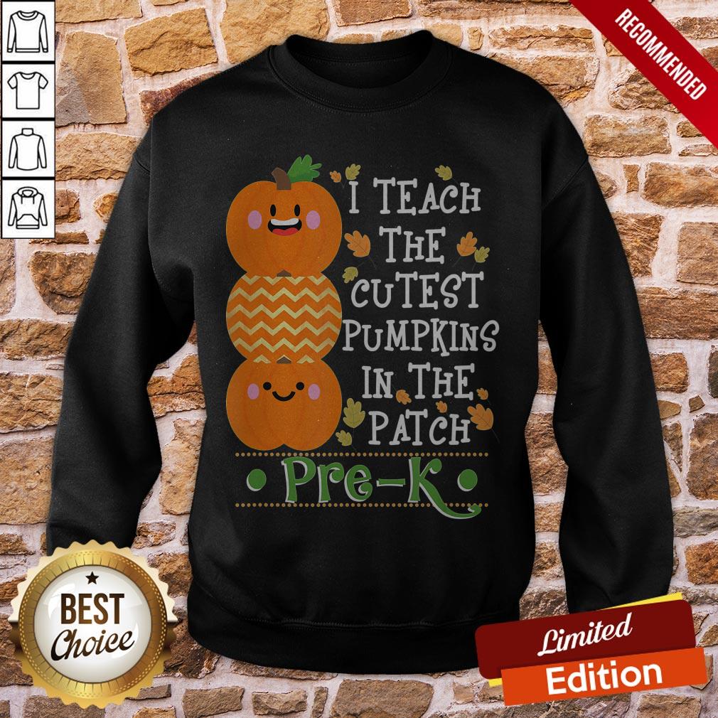 Great I Teach The Cutest Pumpkins In Patch Pre-K Halloween Teacher Shirt - Image 4