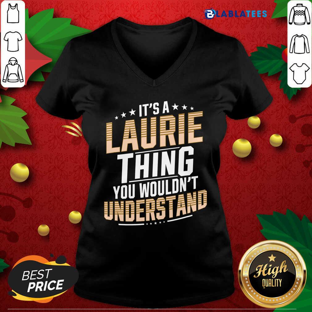 Great It’s A Laurie Thing You Wouldn’t Understand Stars Shirt - Image 3