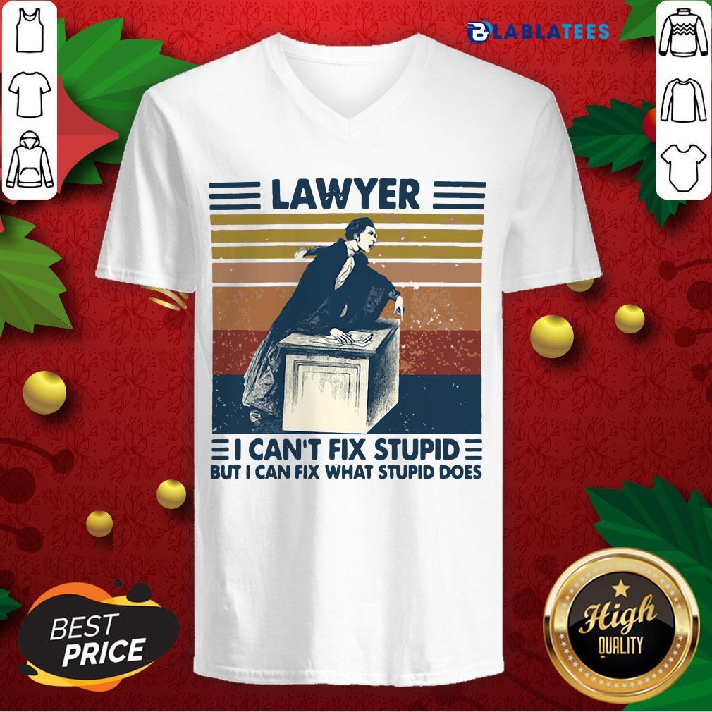 Great Lawyer I Can't Fix Stupid But I Can Fix What Stupid Does Vintage Shirt - Image 3