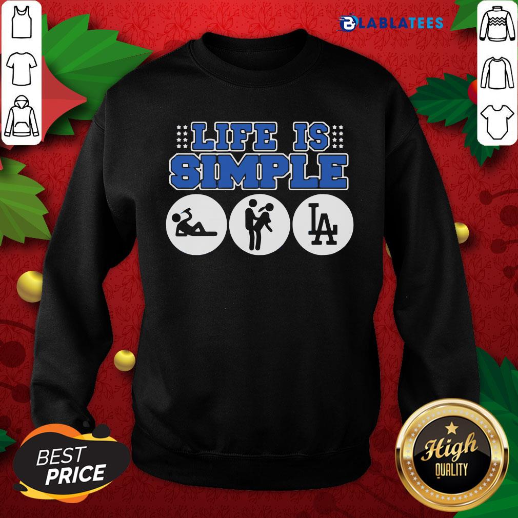 Great Los Angeles Dodgers Life Is Simple Shirt - Image 2