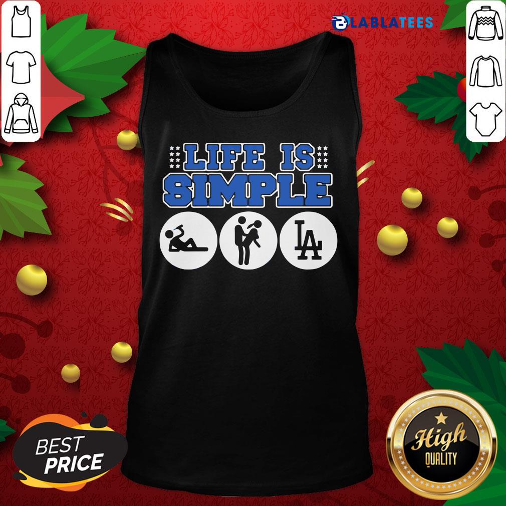 Great Los Angeles Dodgers Life Is Simple Shirt - Image 5