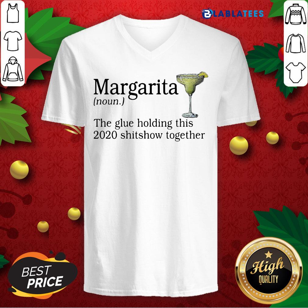 Great Margarita The Glue Holding This 2020 Shitshow Together Shirt - Image 2