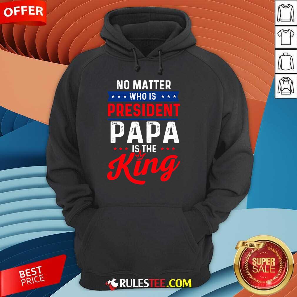Great Matter President Papa King Shirt - Image 3
