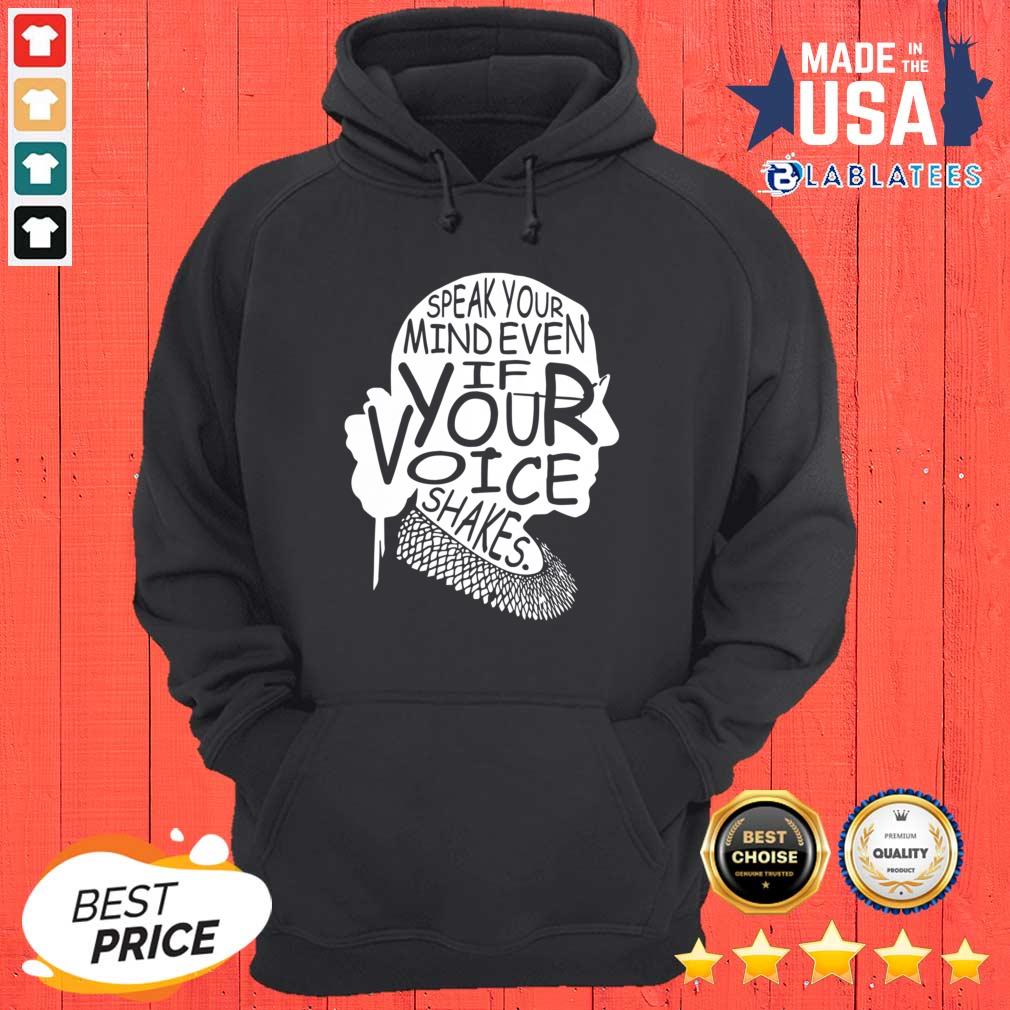 Great Notorious RBG Speak Your Mind Even If Your Voice Shakes Shirt - Image 5