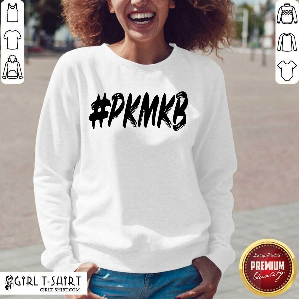 Great PKMKB T Shirt - Image 2