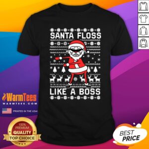 Great Santa Floss Like A Boss Ugly Christmas Shirt