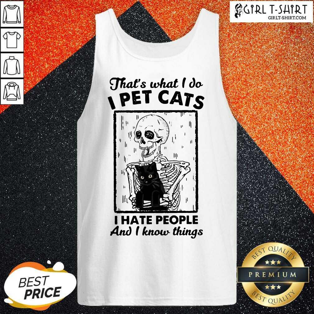 Great Skeleton Hug Cat Thats What I Do I Pet Cats I Hate People And I Know Things Shirt - Image 2