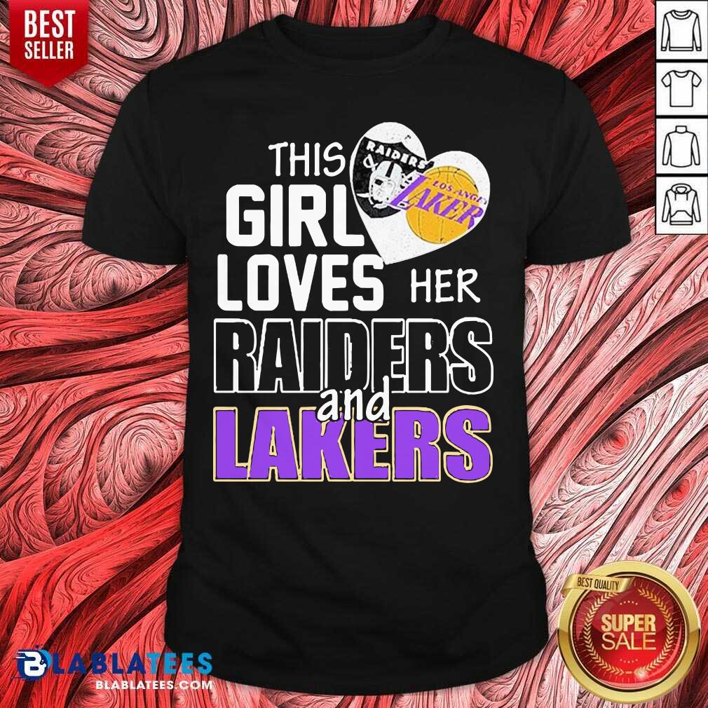 Great This Girl Loves Her Las Vegas Raiders And Los Angeles Lakers Shirt