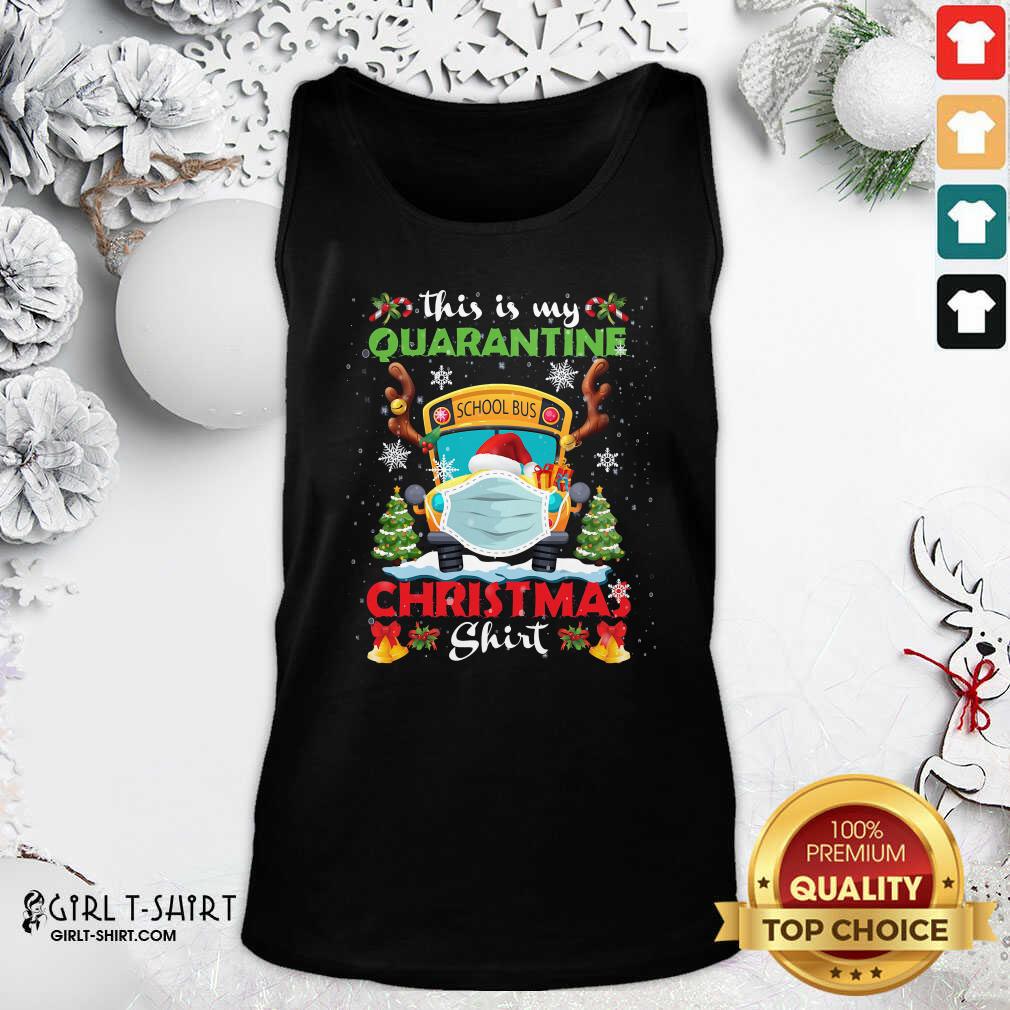 Great This Is My Quarantine Masked School Bus Christmas Reindeer Shirt - Image 4
