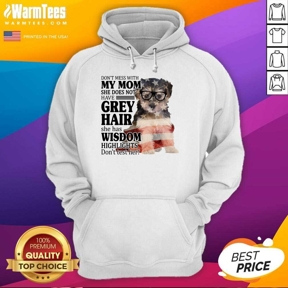Great Yorkipoo My Mom Grey Hair Wisdom Highlights American Flag Shirt - Image 2