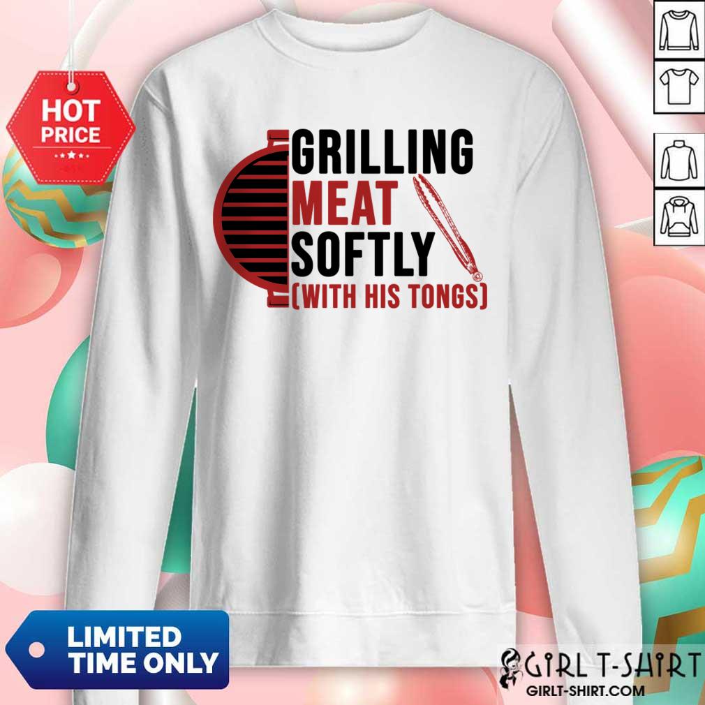 Grilling Meat Softly With His Tongs Shirt - Image 5