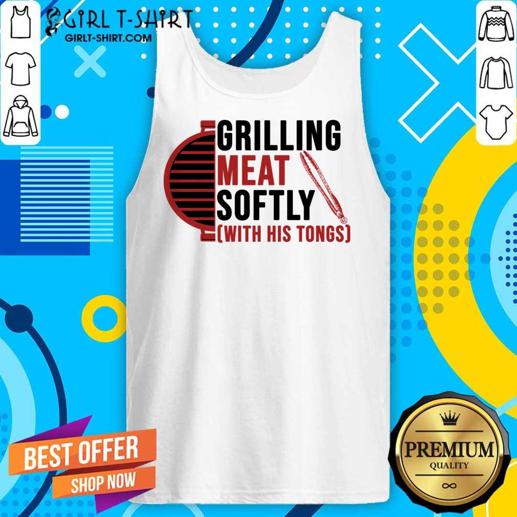 Grilling Meat Softly With His Tongs Shirt - Image 4