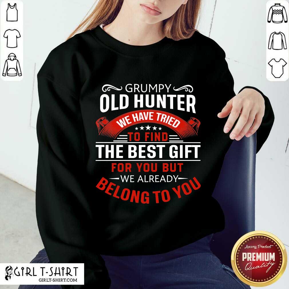 Grumpy Old Hunter The Best Gift Shirt - Image 4