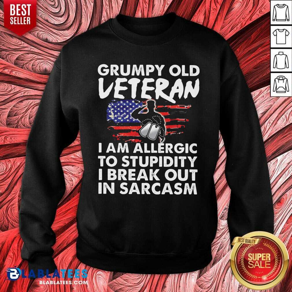Grumpy Old Veteran I Am Allergic To Stupidity I Break Out In Sarcasm Shirt - Image 4