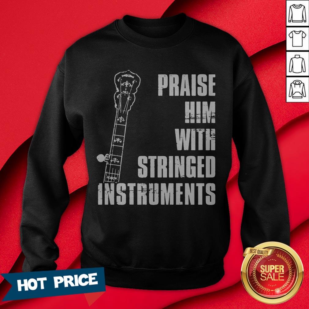 Guitar Praise Him With Stringed Instruments Shirt - Image 4