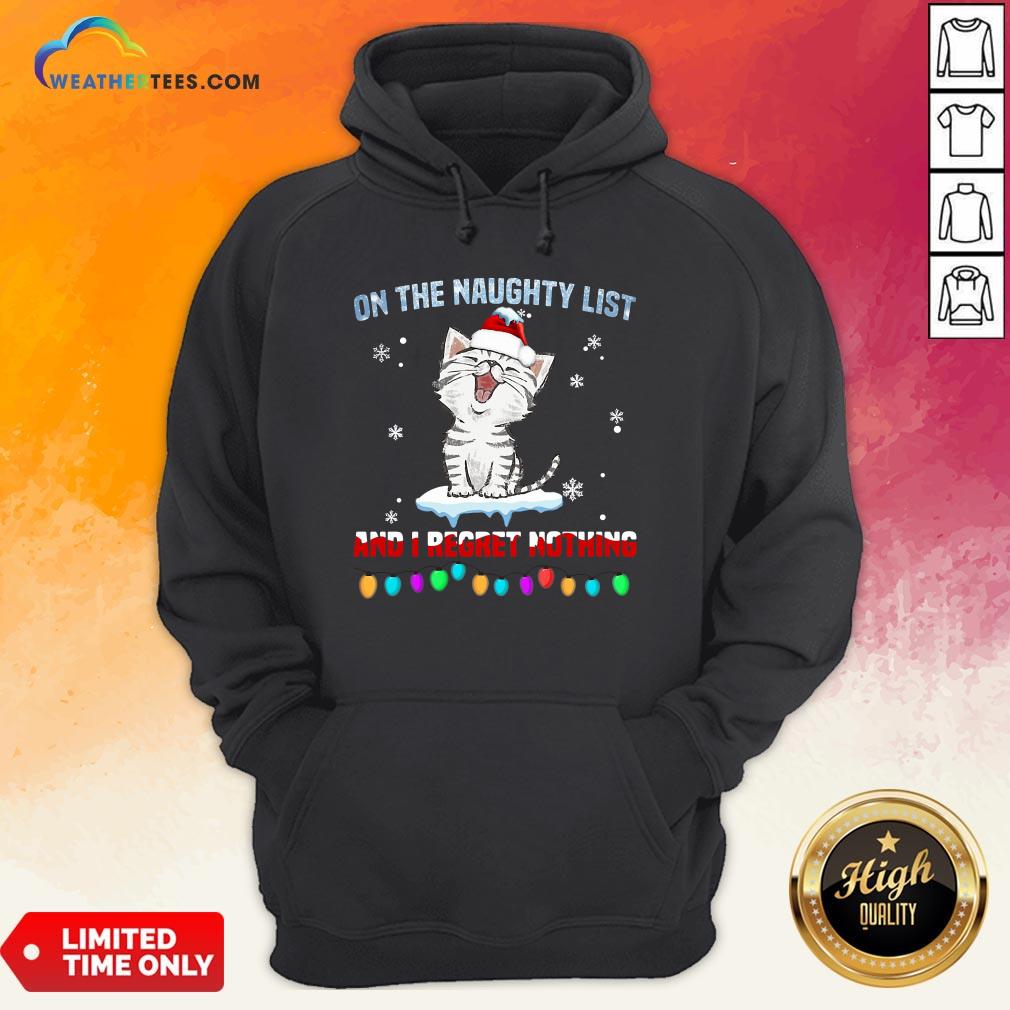 Half Cat Santa On The Naughty List And I Regret Nothing Shirt - Image 5
